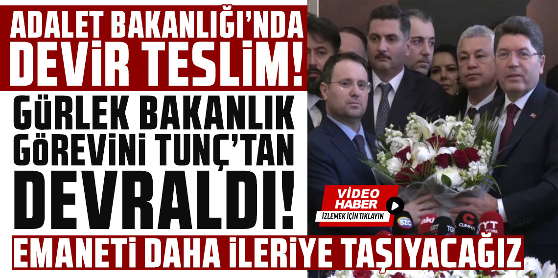 Akın Gürlek bakanlık görevini Yılmaz Tunç'tan devraldı: Bu emaneti daha ileriye taşıyacağız