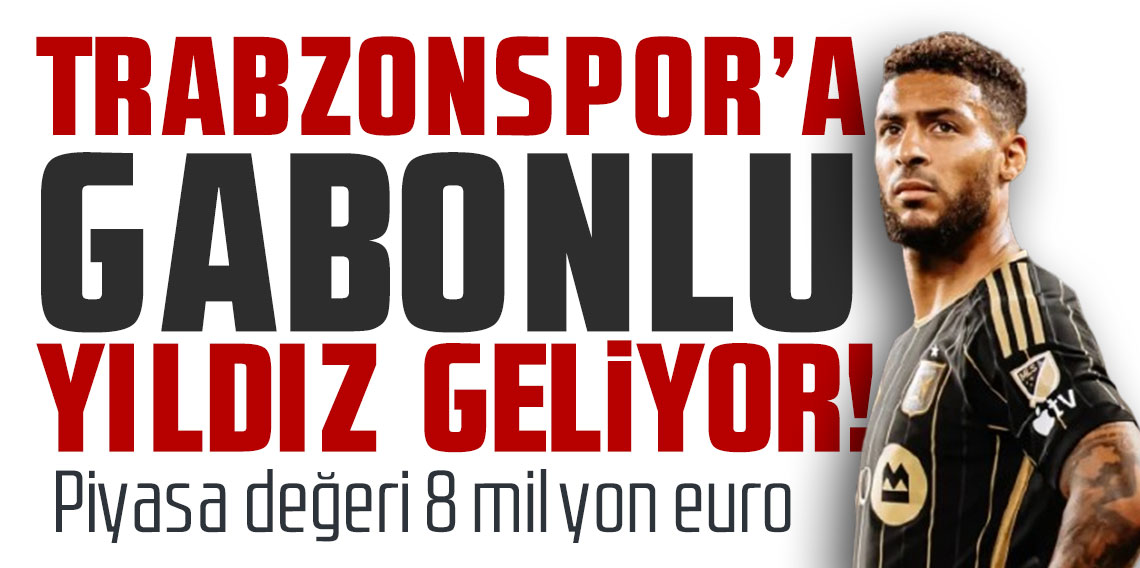 Trabzonspor'a Gabonlu yıldız geliyor!