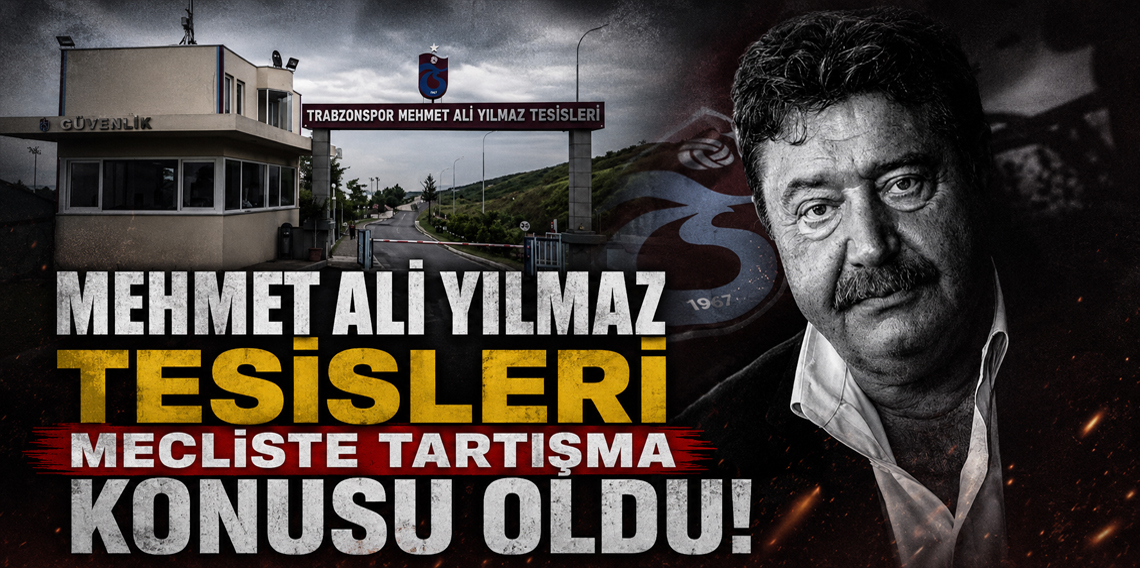 Mehmet Ali Yılmaz Tesisleri Yeniden Gündemde!