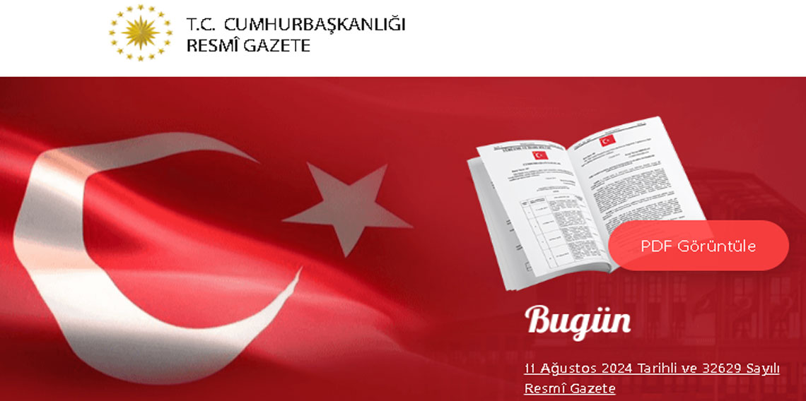 32629 Sayılı Resmi Gazete yayında: İşte öne çıkan başlıklar! (11.08.2024)