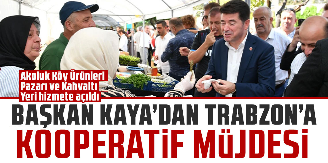 Akoluk Köy Ürünleri Pazarı ve Kahvaltı Yeri hizmete açıldı