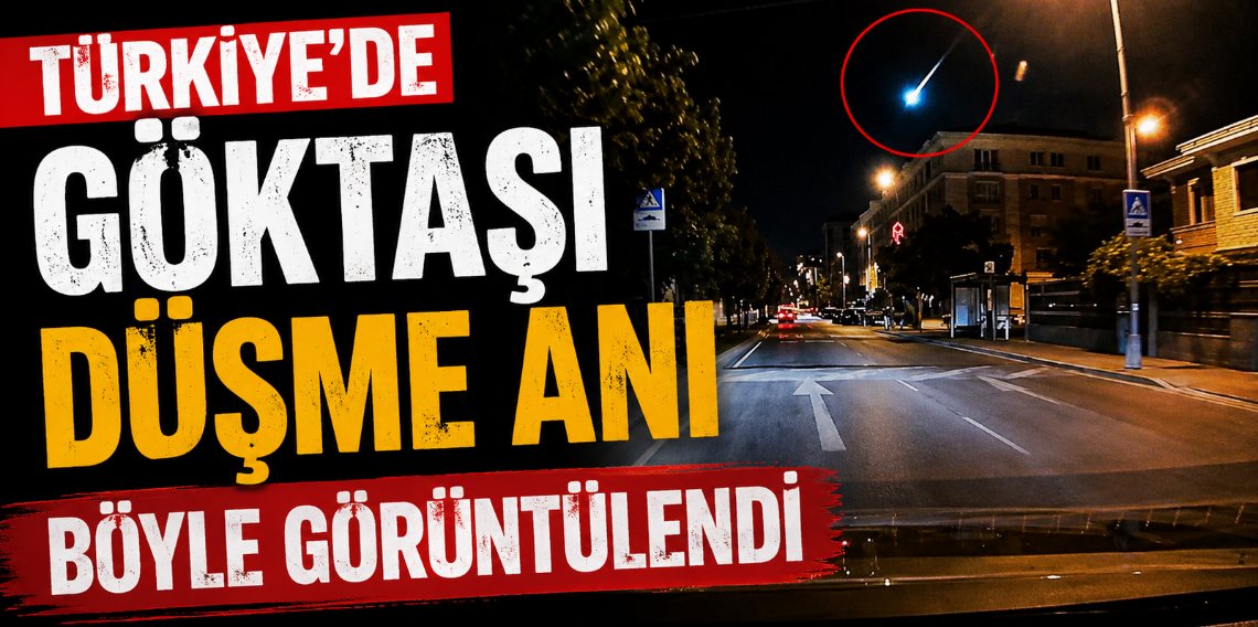 İstanbul semalarında göktaşı düşme anı kamerada