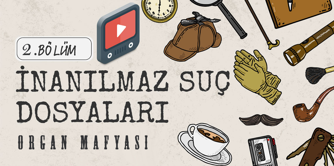 İnanılmaz Suç Dosyaları 2 Bölüm