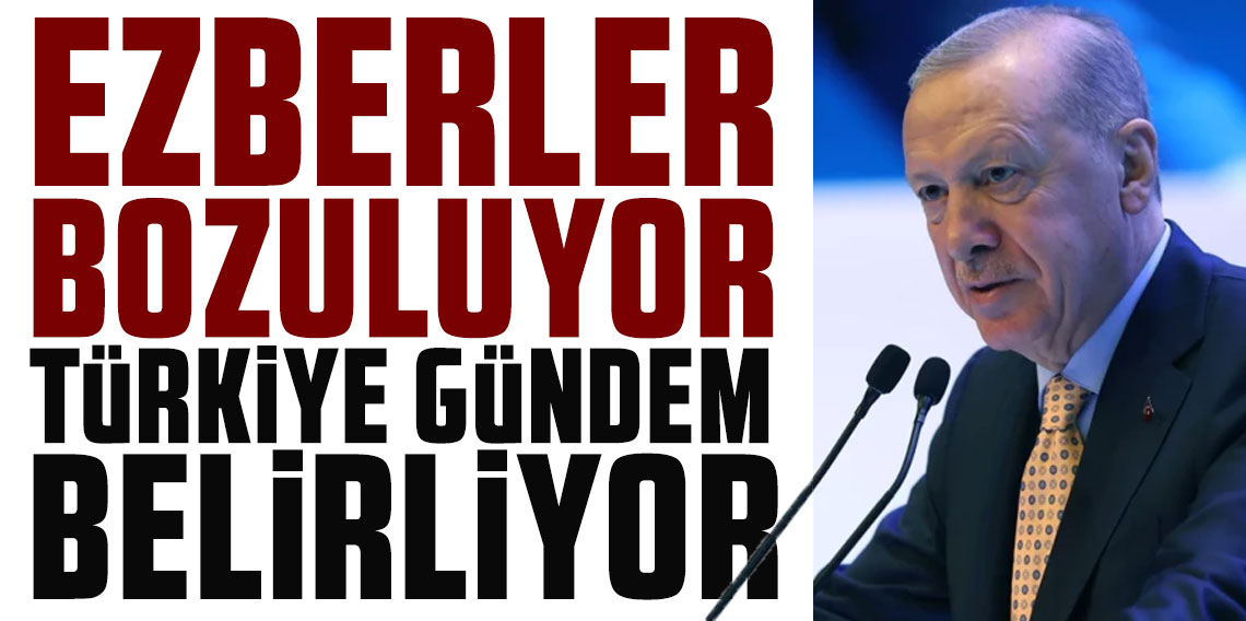 Erdoğan’dan küresel düzen çıkışı: “Ezberler bozuluyor, Türkiye gündem belirliyor”