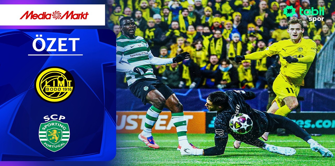 Şampiyonlar Ligi Son 16 Turu | Bodo/Glimt - Sporting CP (Özet)