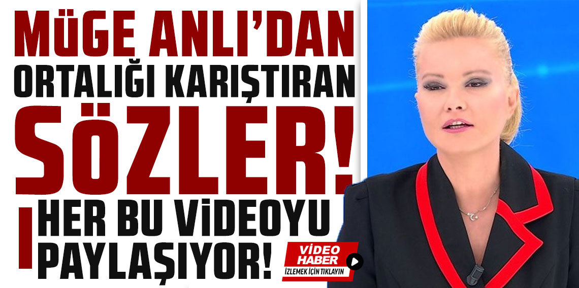 Müge Anlı'dan ortalığı karıştıran sözler! Herkes bu videoyu paylaşıyor