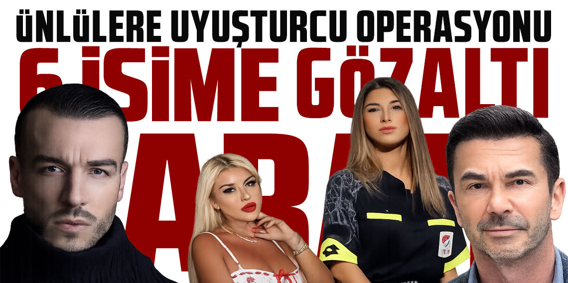 İstanbul’da 2 eğlence mekanında daha uyuşturucu operasyonu: Ünlü isimler gözaltında