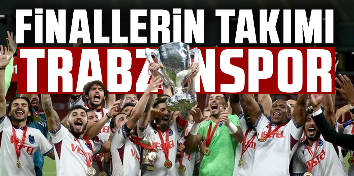 Finallerin Takımı Trabzonspor Yine Kupa Peşinde