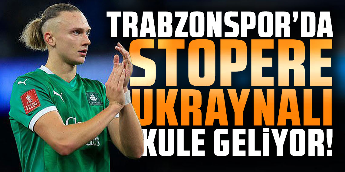 Trabzonspor'da stopere Ukraynalı kule geliyor!