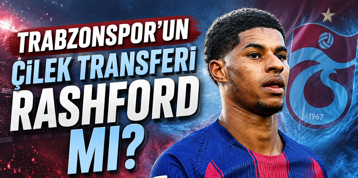 TRABZONSPOR'DA ÇİLEK TRANSFER BEKLENTİSİ