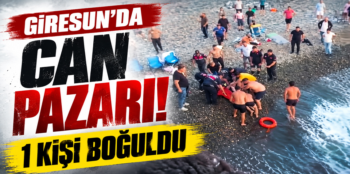 Giresun’da Canpazarı! Denize giren 4 arkadaştan 1’i hayatını kaybetti