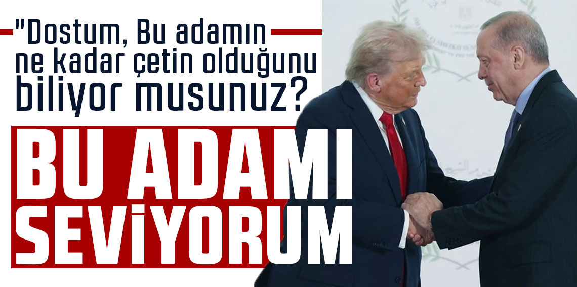 Trump'tan, Cumhurbaşkanı Erdoğan'a samimi karşılama: Bu adamı seviyorum