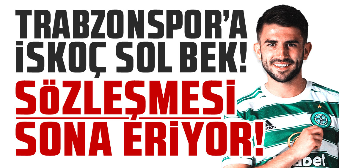  Trabzonspor'a İskoç sol bek! Sözleşmesi sona eriyor!