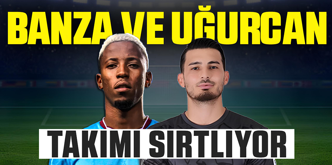 Trabzonspor'da Uğurcan Çakır ve Simon Banza ön plana çıkıyor