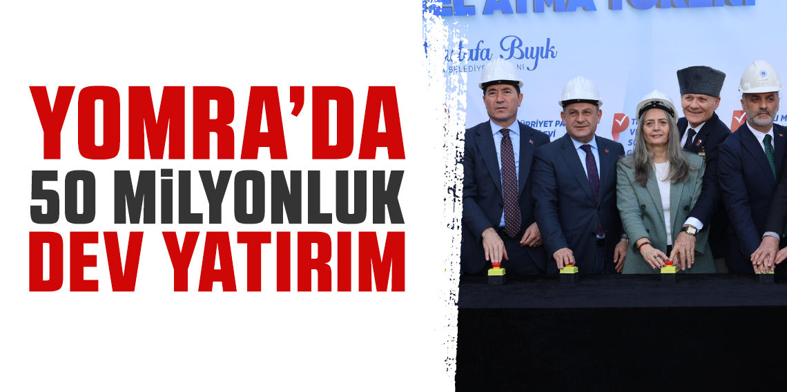 Yomra'da Dev Yatırım! 