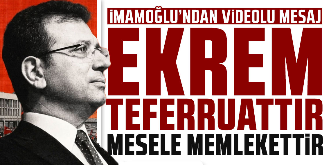 İmamoğlu: Ekrem teferruattır, mesele memlekettir