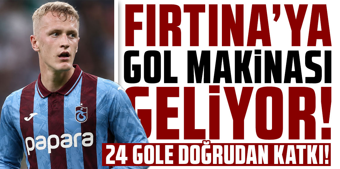 FIRTINA’YA GOL MAKİNASI! 24 GOLE DOĞRUDAN KATKI!