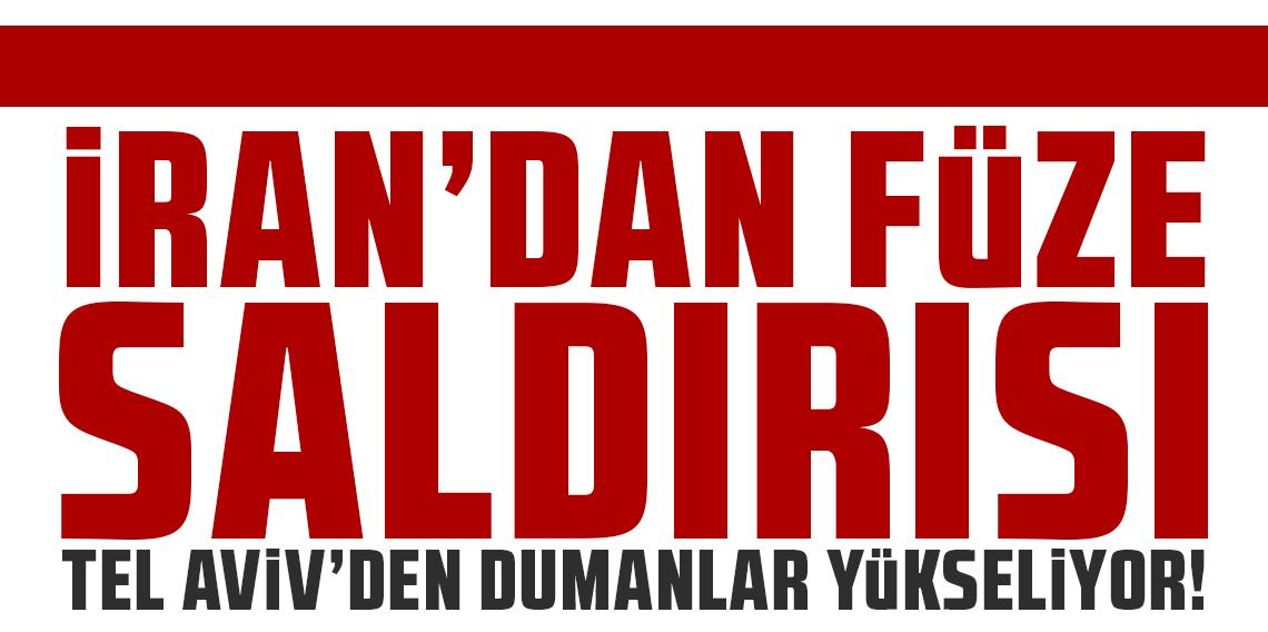 İran'dan füze saldırısı: Tel Aviv'den dumanlar yükseldi