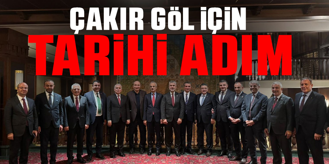 Çakır Göl İçin Tarihi Adım Atıldı