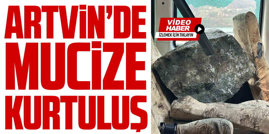Artvin'de dev kayalar minibüsün üzerine düştü