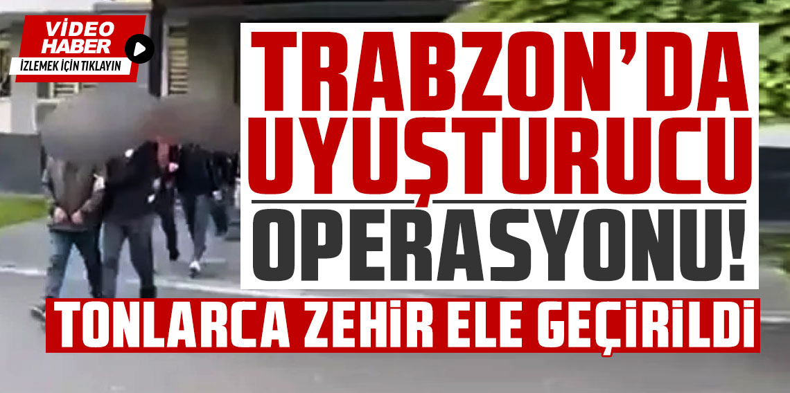 Bölgemizde zehir tacirlerine operasyon