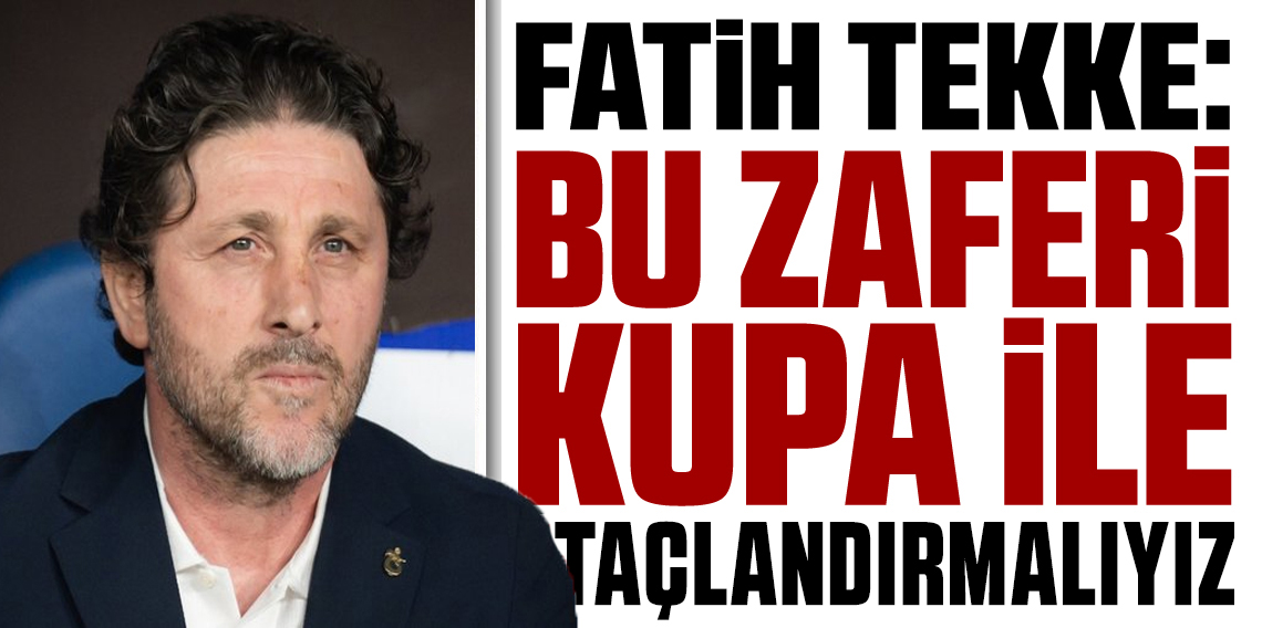 Fatih Tekke: Hoca Kovduran Maçlardandı