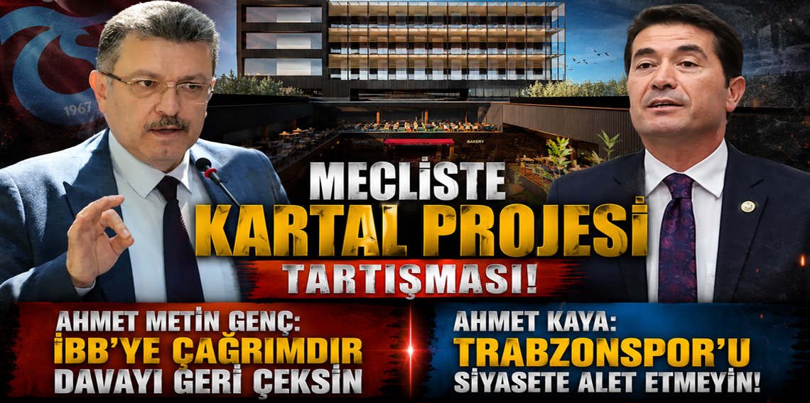 Trabzon Büyükşehir Belediye Meclisinde 'Kartal Projesi' Tartışması
