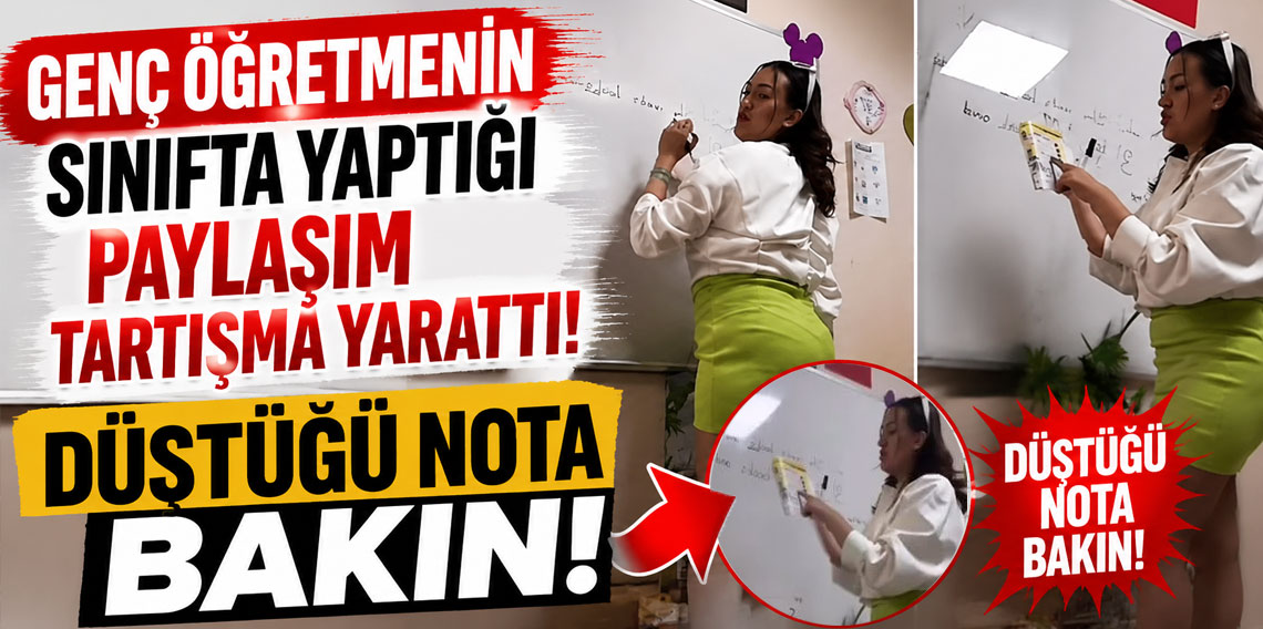 Genç öğretmenin sınıfta yaptığı paylaşım tartışma yarattı!