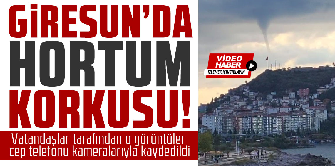 Giresun açıklarında kısa süreli hortum heyecanı yaşandı