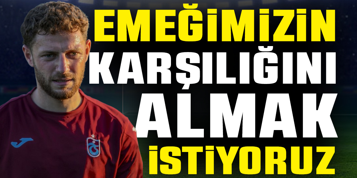 Mustafa Eskihellaç: “Emek Veriyoruz, Karşılığını Almak İsteriz”