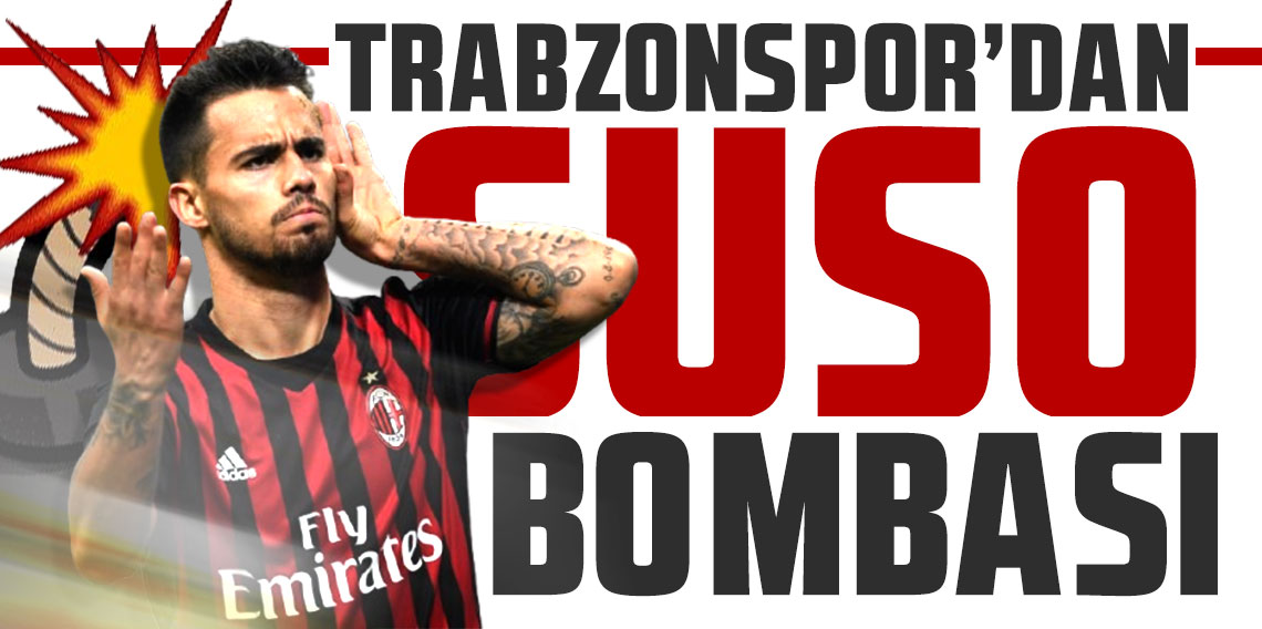 Trabzonspor'dan Suso bombası!