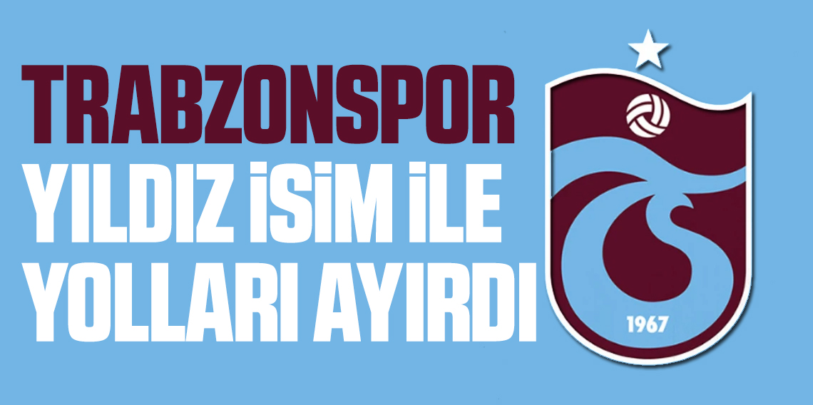 Trabzonspor'da flaş ayrılık?