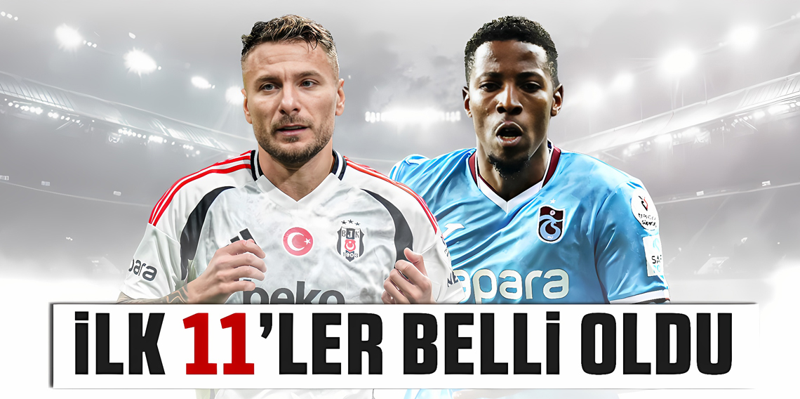 Beşiktaş, Trabzonspor Maçının 11'leri belli oldu