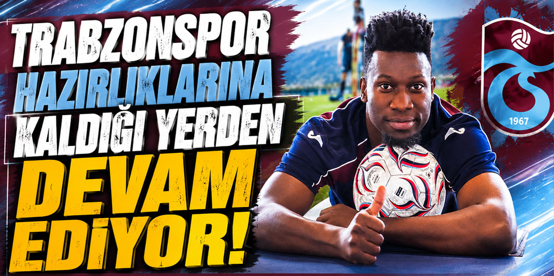 Trabzonspor iki günlük iznin ardından yeni sezon hazırlıklarına başladı