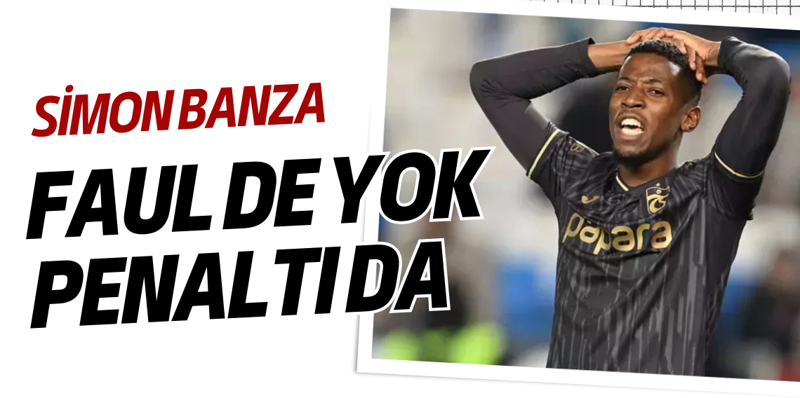 Simon Banza'dan hakem tepkisi