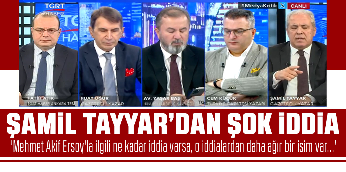 Şamil Tayyar'dan canlı yayında dikkat çeken iddia