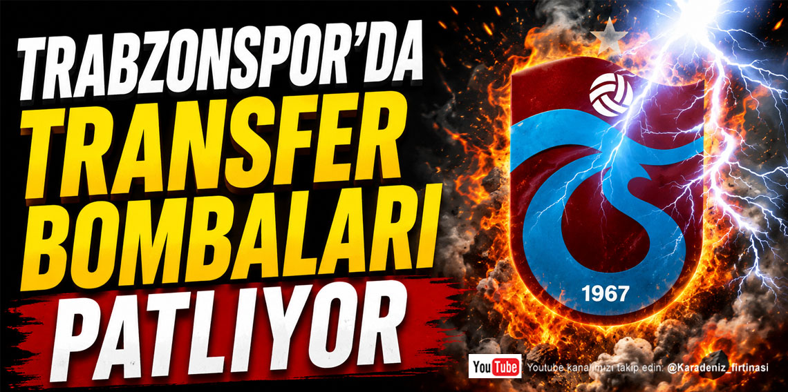 KARADENİZ FIRTINASI | TRABZONSPOR ÜÇ İSİMİN TRANSFERİNİ BİTİRİYOR? | 01.06.2026