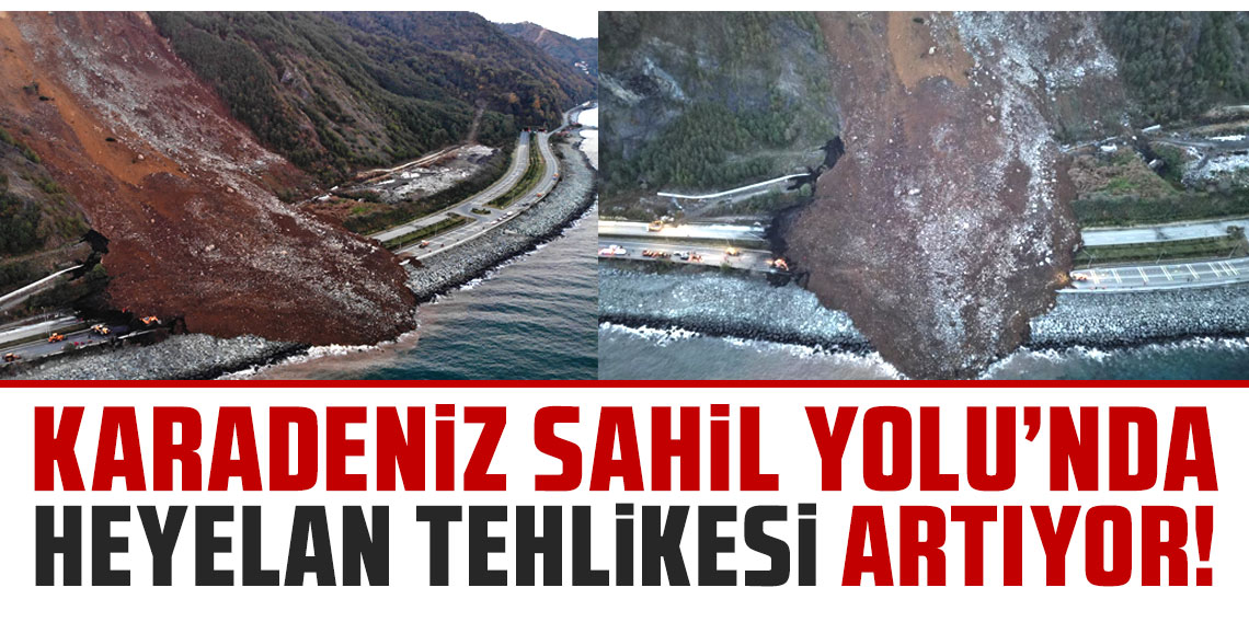 Karadeniz Sahil Yolu'nda heyelan tehlikesi artıyor