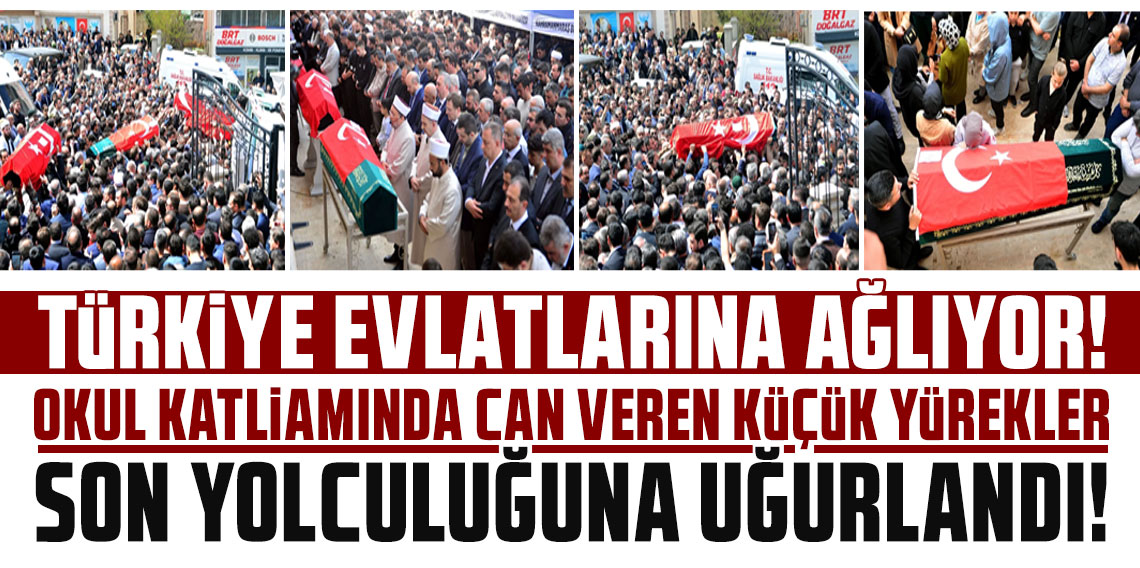 Türkiye evlatlarına ağlıyor: Okul katliamında can veren küçük yürekler gözyaşlarıyla uğurlandı!