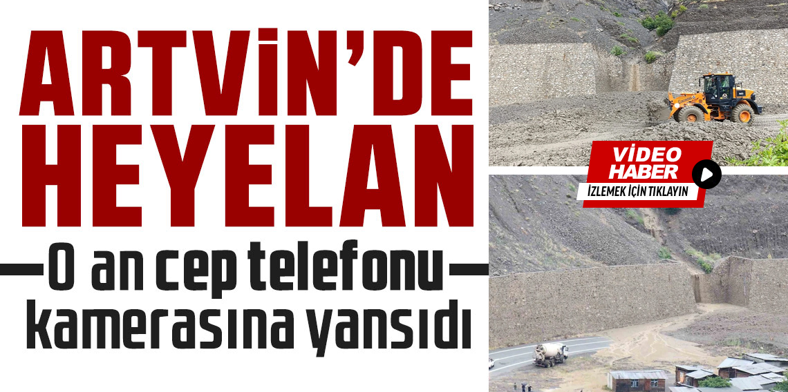 Artvin’de heyelan: Yol trafiğe kapandı
