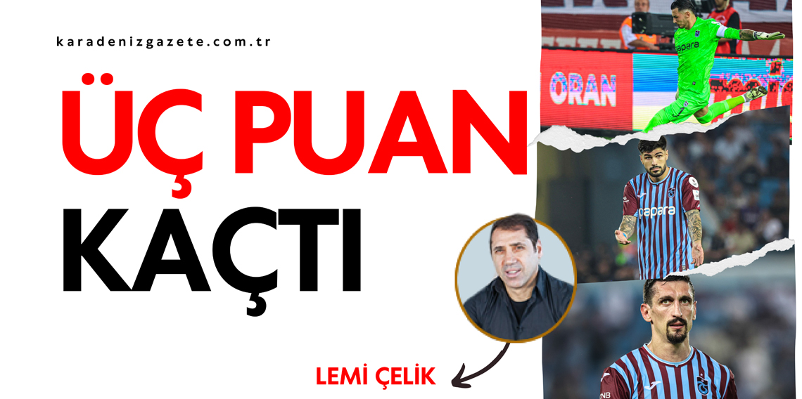 Üç Puan Kaçtı