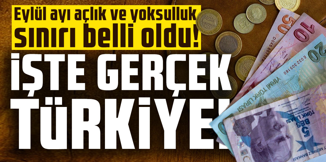 Eylül ayı açlık ve yoksulluk sınırı belli oldu!