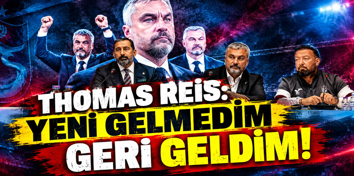 Thomas Reis: Yeni gelmedim geri geldim!