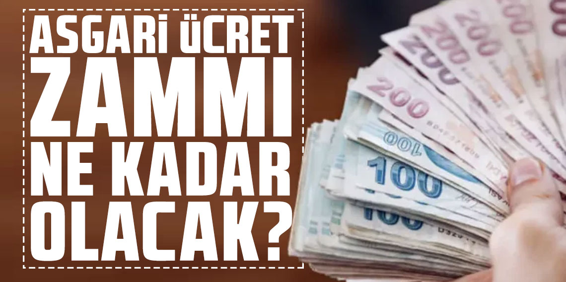 Asgari ücret zammı ne kadar olacak? İşte kulislerden sızan rakam