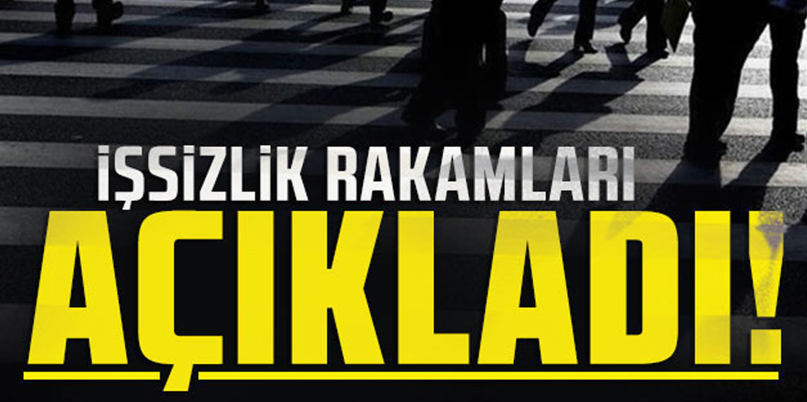 TÜİK üçüncü çeyrek işsizlik rakamlarını açıkladı