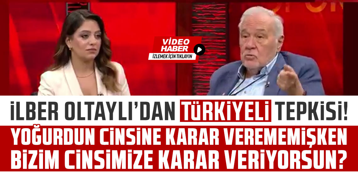 İlber Ortaylı’dan Hamdi Ulukaya’ya ‘Türkiyeli’ tepkisi : Kendi Yunan yoğurdu diye...