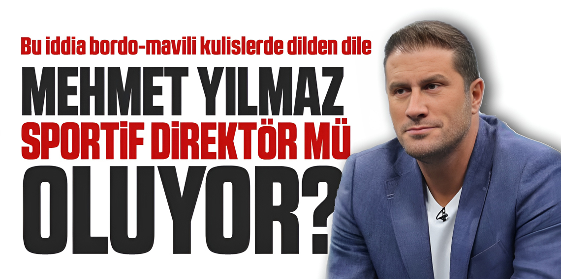 Mehmet Yılmaz Sportif Direktör mü oluyor?