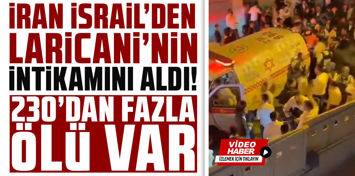 İran İsrail'den Laricani'nin intikamını aldı: 
