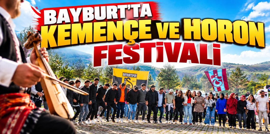 Bayburt’ta Kemençe ve Horon Festivali