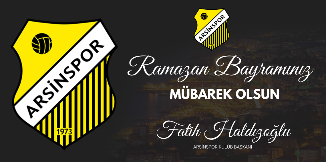 ARSİNSPOR RAMAZAN BAYRAM İLANI